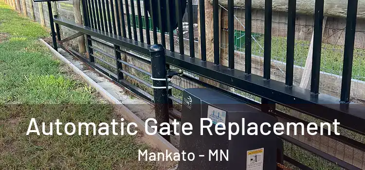  Automatic Gate Replacement Mankato - MN