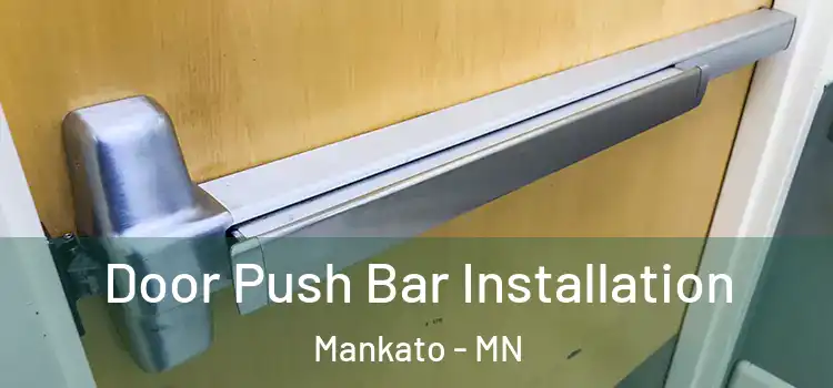  Door Push Bar Installation Mankato - MN