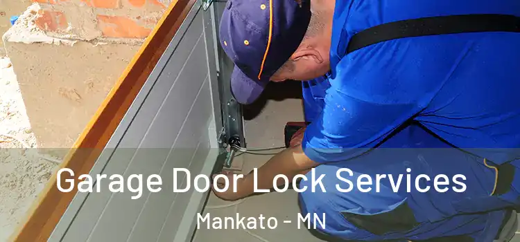  Garage Door Lock Services Mankato - MN