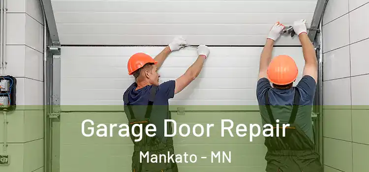  Garage Door Repair Mankato - MN