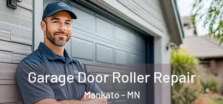  Garage Door Roller Repair Mankato - MN