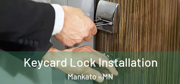  Keycard Lock Installation Mankato - MN