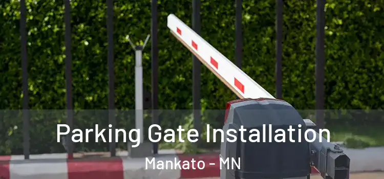  Parking Gate Installation Mankato - MN