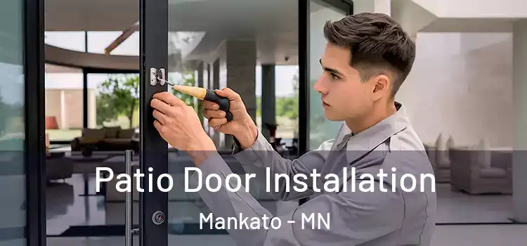 Patio Door Installation Mankato - MN