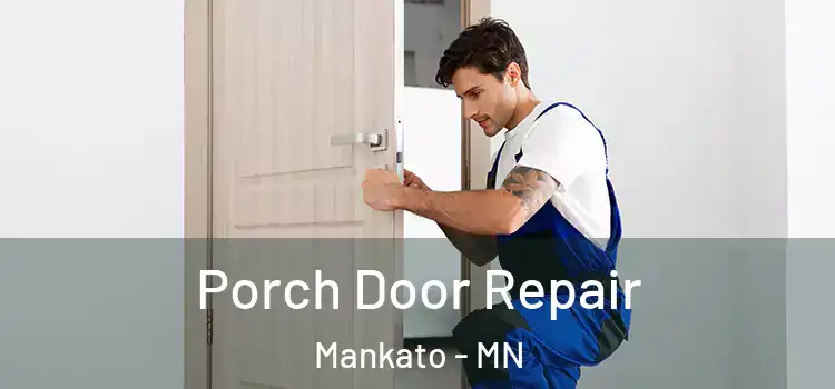  Porch Door Repair Mankato - MN