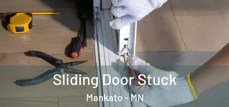 Sliding Door Stuck Mankato - MN