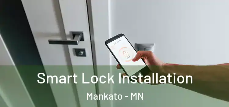  Smart Lock Installation Mankato - MN