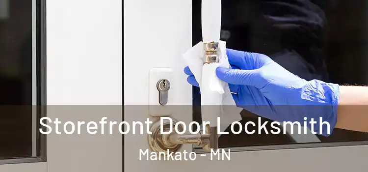  Storefront Door Locksmith Mankato - MN